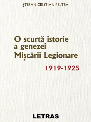 cover image of O Scurta Istorie a Genezei Miscarii Legionare 1919-1925
